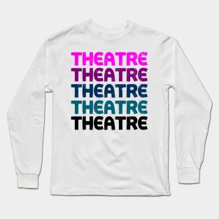 Theatre Retro Shirt Long Sleeve T-Shirt